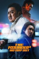 The Roundup: No Way Out (2023) The Roundup: No Way Out (2023)