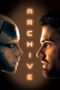 Nonton Film Archive (2020) Nonton Film Archive (2020)