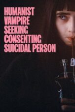 Nonton Film Humanist Vampire Seeking Consenting Suicidal Person (2023) Nonton Film Humanist Vampire Seeking Consenting Suicidal Person (2023)