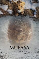 Mufasa: The Lion King (2024) Mufasa: The Lion King (2024)