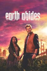 Earth Abides (2024) Earth Abides (2024)